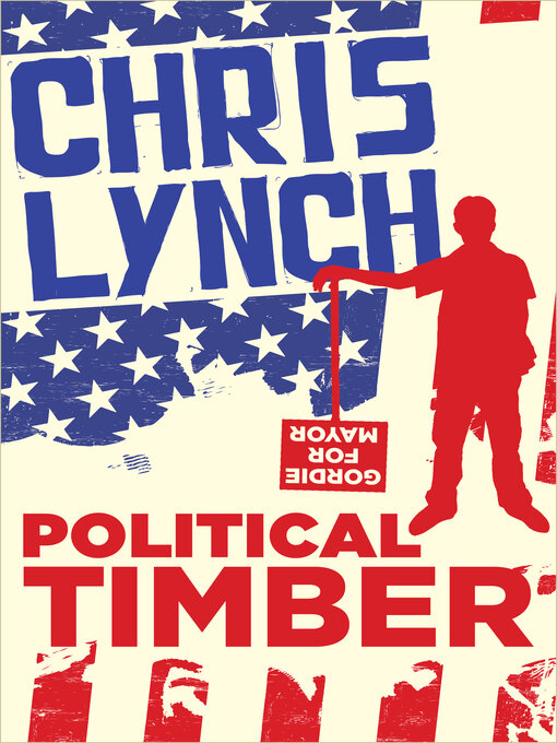 Title details for Political Timber by Chris Lynch - Wait list